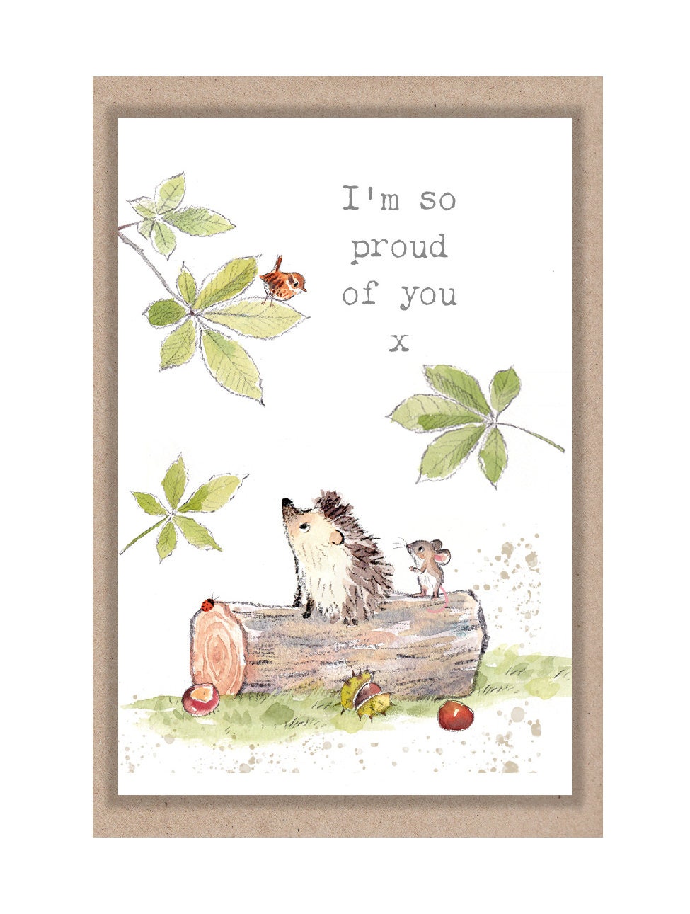 Sentiment Card - I'm So Proud Of You - Hedgehog and Mouse on a Log