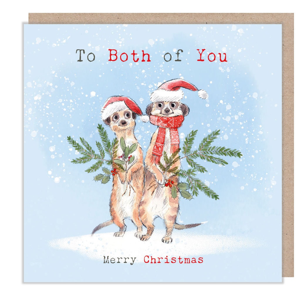 Christmas Card - 2 x Meerkats - Wearing Hats and Scarves - Holding Foliage. to Both Of You