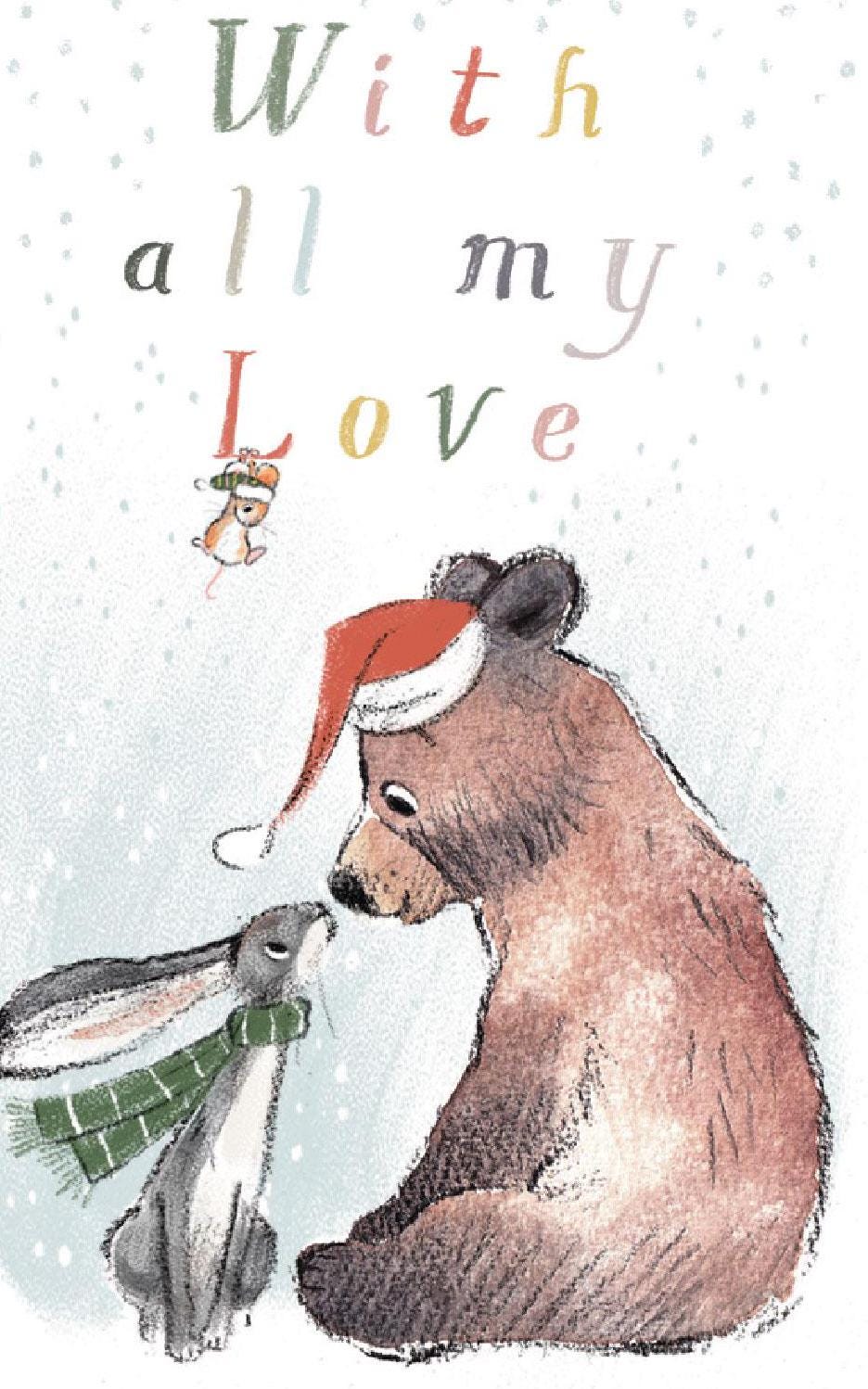 Christmas Gift Card - with All My Love - Bear, Hare and Mouse