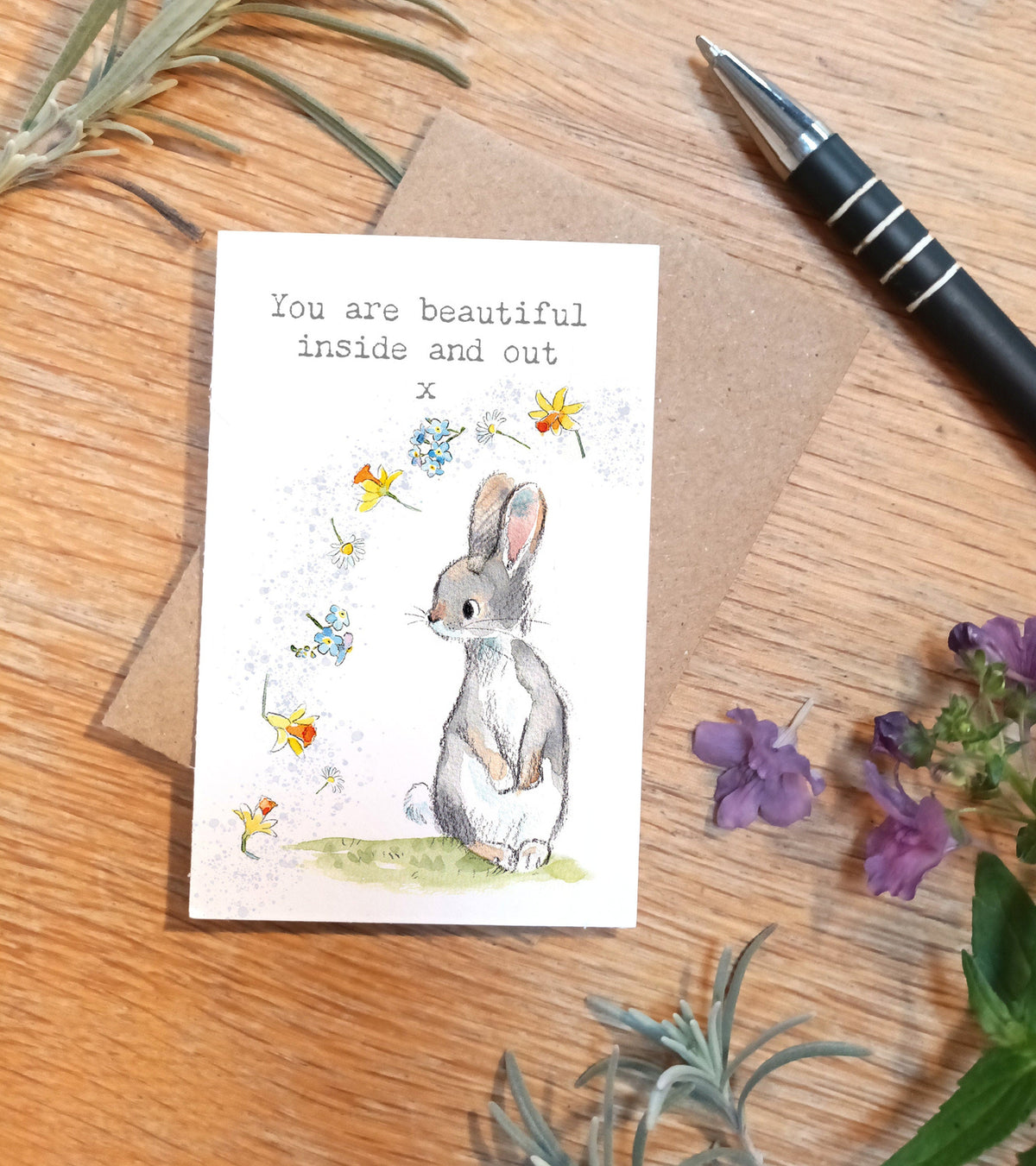 Sentiment Card - You Are Beautiful Inside and Out x - Rabbit with Flowers