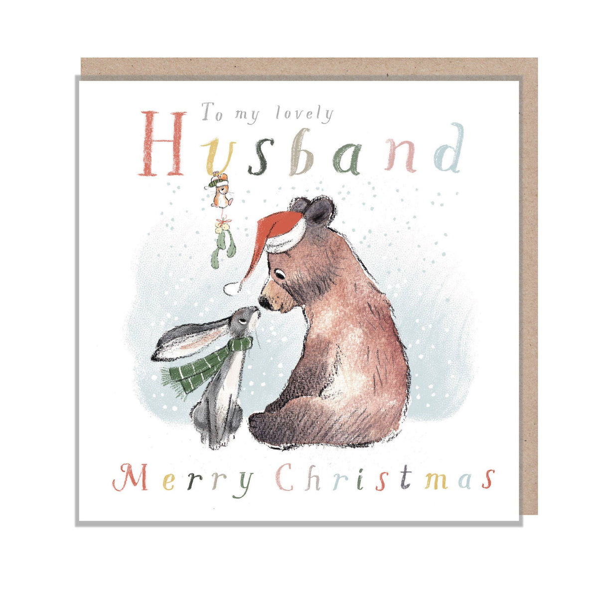 Christmas Card - to My Lovely Husband - Bear and Hare Gazing at Each Other - Mouse with Mistletoe.